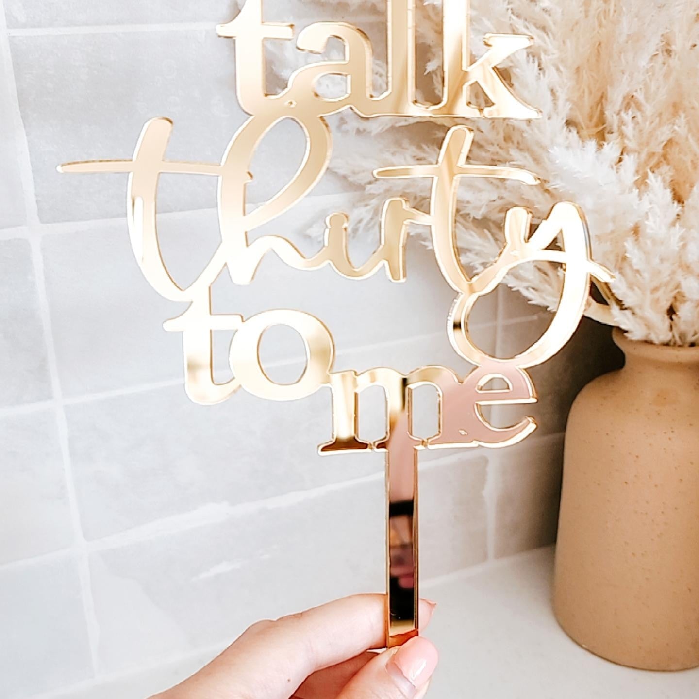 'Talk Thirty To Me' Cake Topper