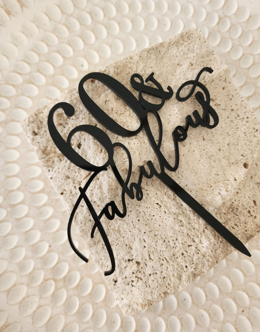 60 & fabulous cake topper