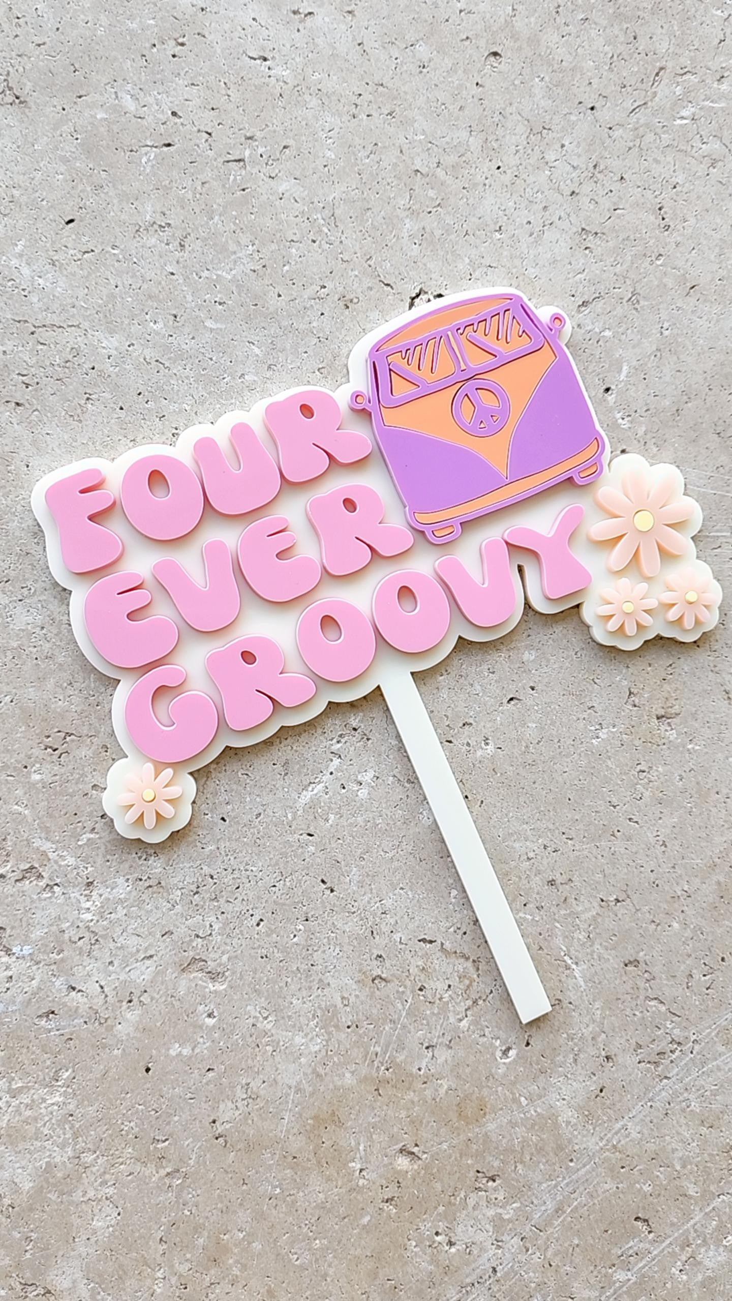 'FOUR' ever Groovy cake topper
